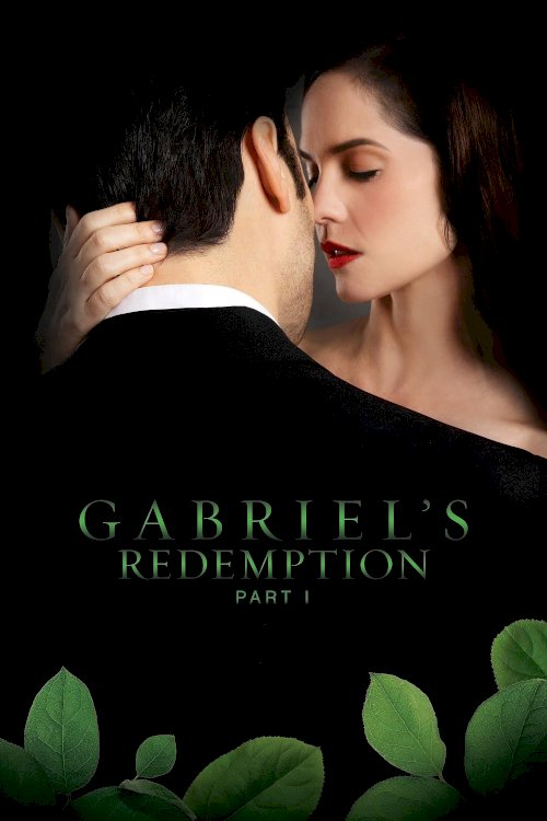 Gabriel's Redemption: Part I - Movie Poster Gabriel's Redemption: Part I - Movie Poster