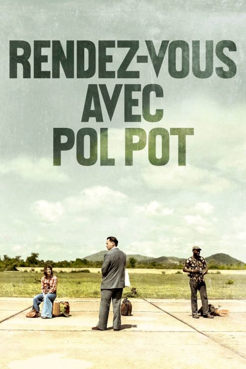 Meeting with Pol Pot - Movie Poster Meeting with Pol Pot - Movie Poster