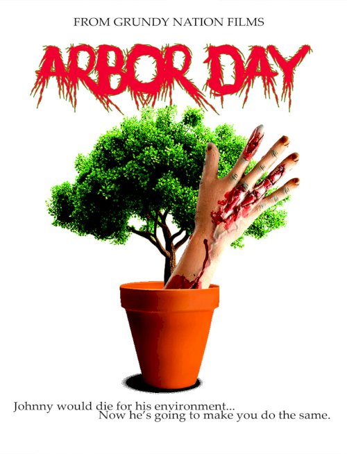 Arbor Day - Movie Poster Arbor Day - Movie Poster
