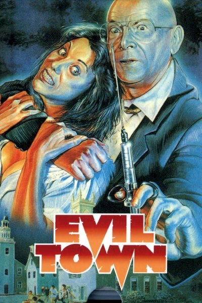 Evil Town - Movie Poster Evil Town - Movie Poster