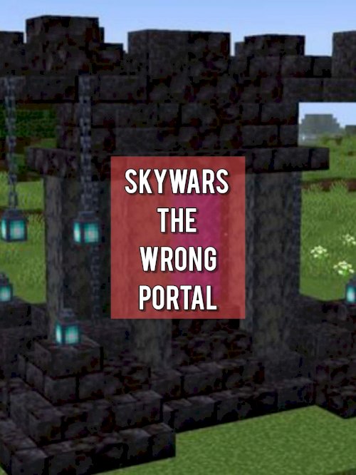 Skywars: The Wrong Portal - Movie Poster Skywars: The Wrong Portal - Movie Poster