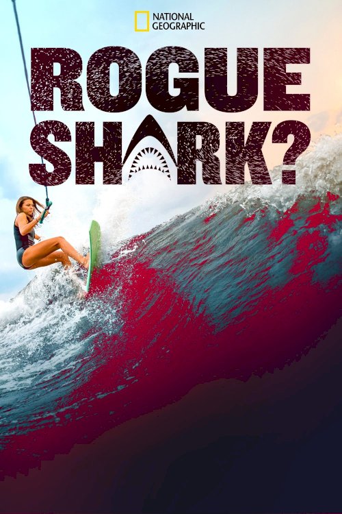 Rogue Shark - Movie Poster Rogue Shark - Movie Poster