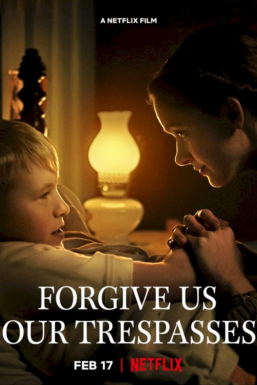 Forgive Us Our Trespasses - Movie Poster