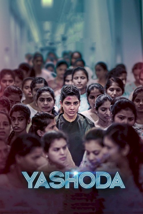Yashoda - Movie Poster Yashoda - Movie Poster
