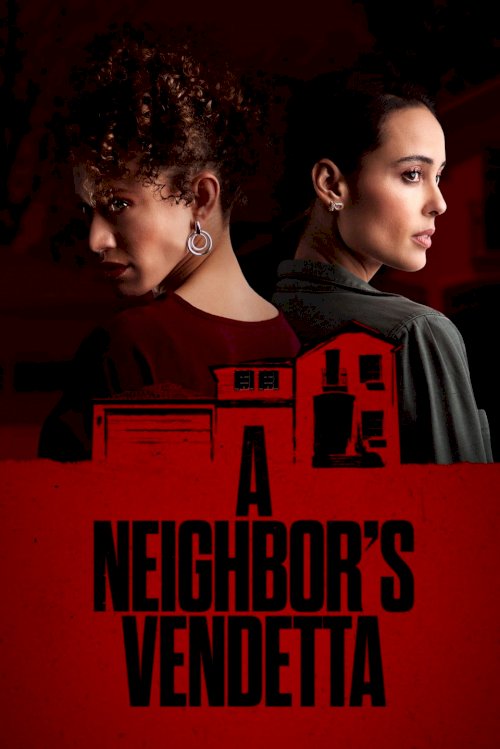 A Neighbor's Vendetta - Movie Poster A Neighbor's Vendetta - Movie Poster
