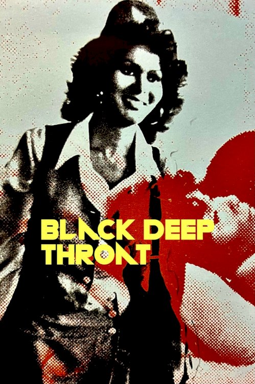 Black Deep Throat - Movie Poster Black Deep Throat - Movie Poster