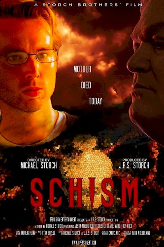 Schism - Movie Poster Schism - Movie Poster