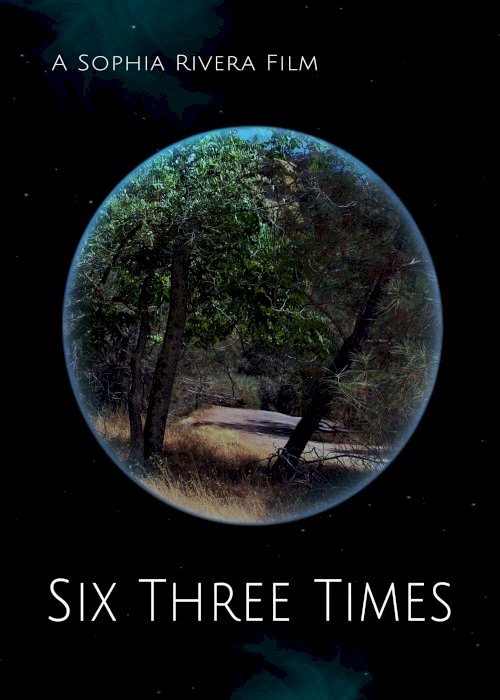 Six Three Times - Movie Poster Six Three Times - Movie Poster
