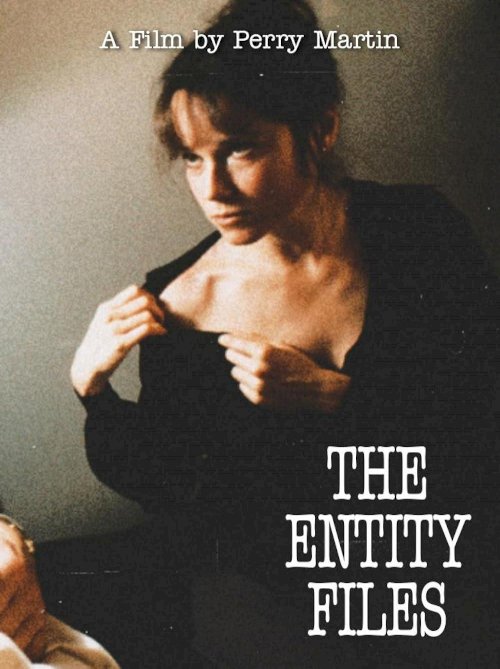 The Entity Files - Movie Poster The Entity Files - Movie Poster