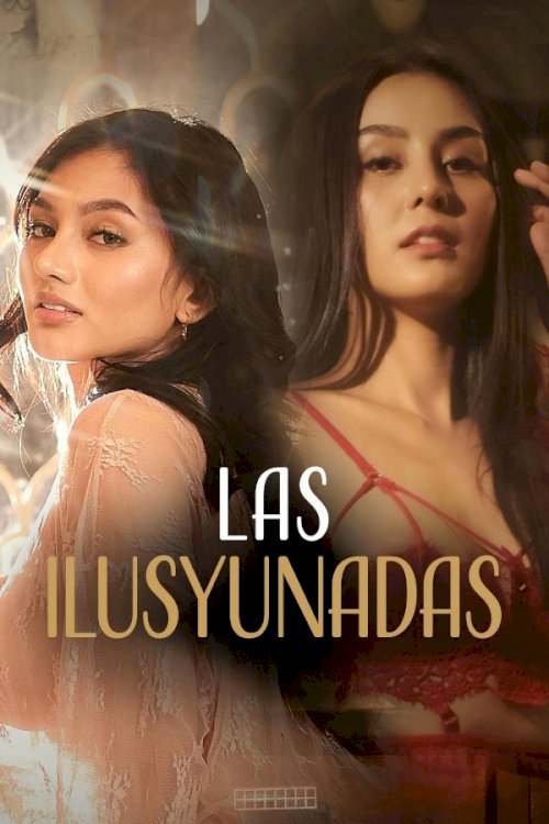 Las Ilusyunadas - Movie Poster Las Ilusyunadas - Movie Poster