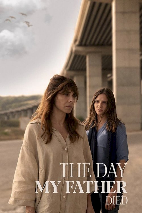 The Day My Father Died - Movie Poster The Day My Father Died - Movie Poster