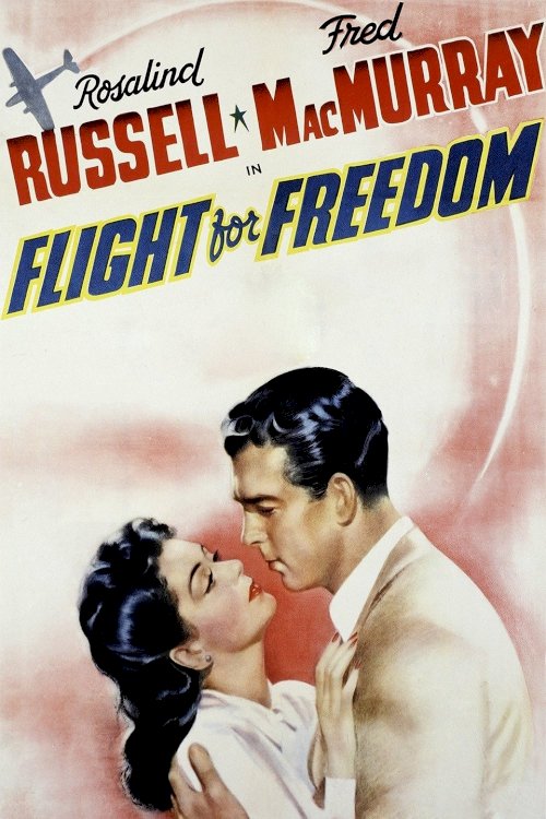 Flight for Freedom - Movie Poster Flight for Freedom - Movie Poster