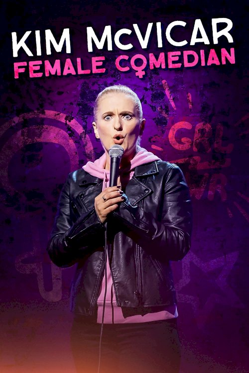Kim McVicar: Female Comedian - Movie Poster Kim McVicar: Female Comedian - Movie Poster