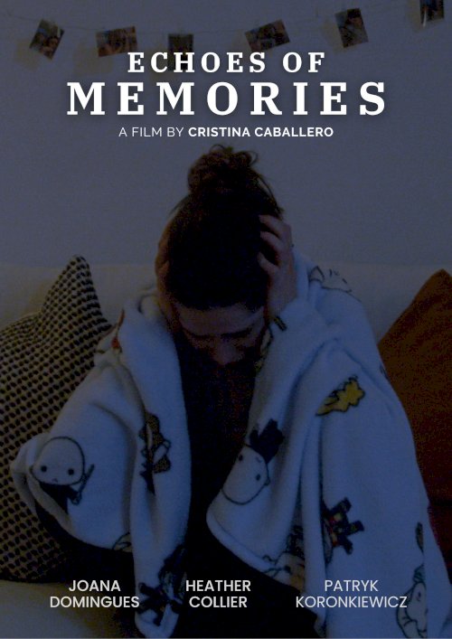 Echoes of Memories - Movie Poster Echoes of Memories - Movie Poster