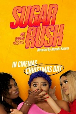Sugar Rush - Movie Poster Sugar Rush - Movie Poster