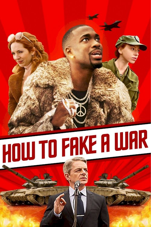 How to Fake a War - Movie Poster How to Fake a War - Movie Poster