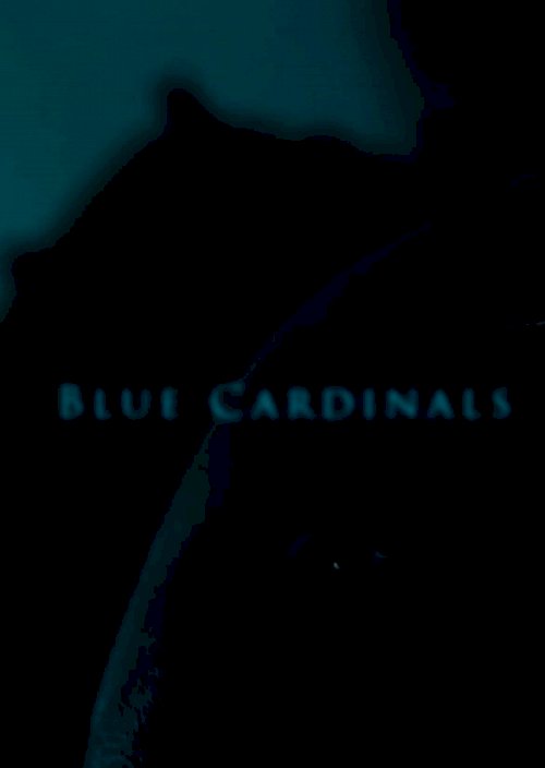 Blue Cardinals - Movie Poster Blue Cardinals - Movie Poster