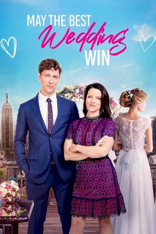 May the Best Wedding Win - Movie Poster May the Best Wedding Win - Movie Poster