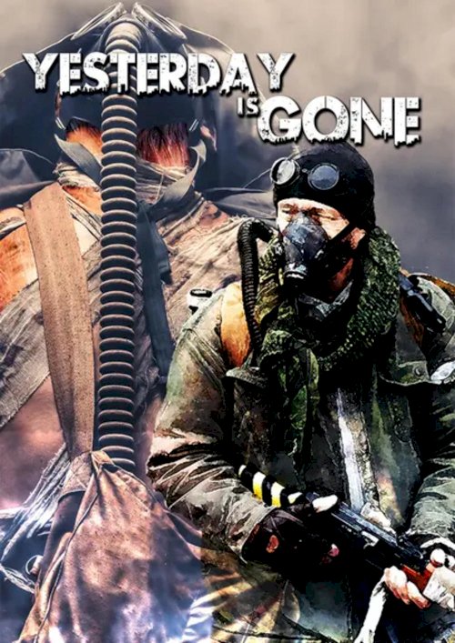 Yesterday Is Gone - Movie Poster Yesterday Is Gone - Movie Poster
