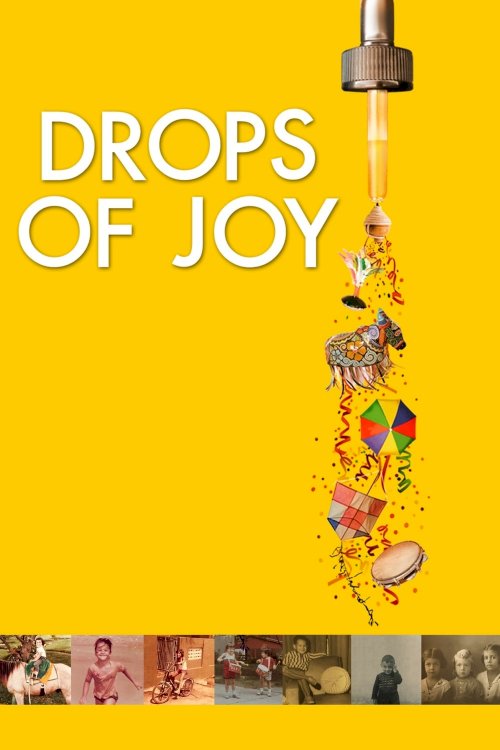 Drops of Joy - Movie Poster Drops of Joy - Movie Poster