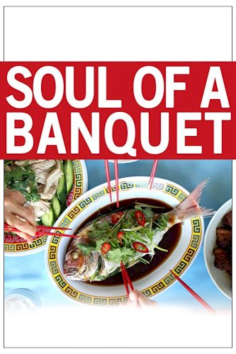 Soul of a Banquet - Movie Poster Soul of a Banquet - Movie Poster