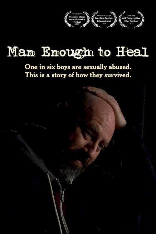 Man Enough to Heal - Movie Poster Man Enough to Heal - Movie Poster
