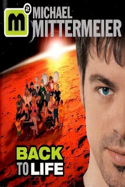 Michael Mittermeier - Back To Life - Movie Poster Michael Mittermeier - Back To Life - Movie Poster