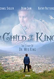 A Child of the King - Movie Poster A Child of the King - Movie Poster