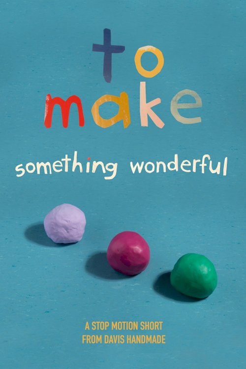 To Make Something Wonderful - Movie Poster To Make Something Wonderful - Movie Poster