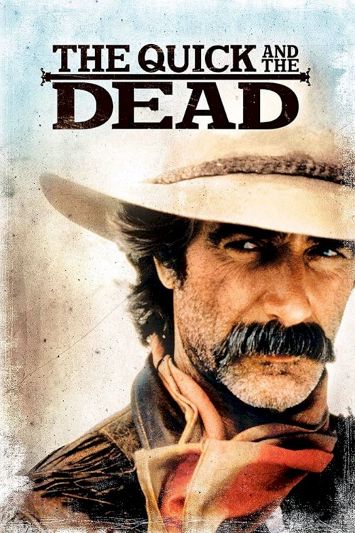 The Quick and the Dead - Movie Poster The Quick and the Dead - Movie Poster