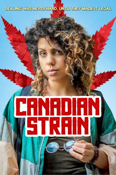 Canadian Strain - Movie Poster Canadian Strain - Movie Poster