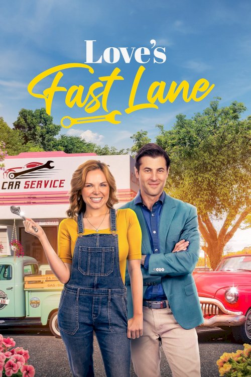 Love's Fast Lane - Movie Poster Love's Fast Lane - Movie Poster