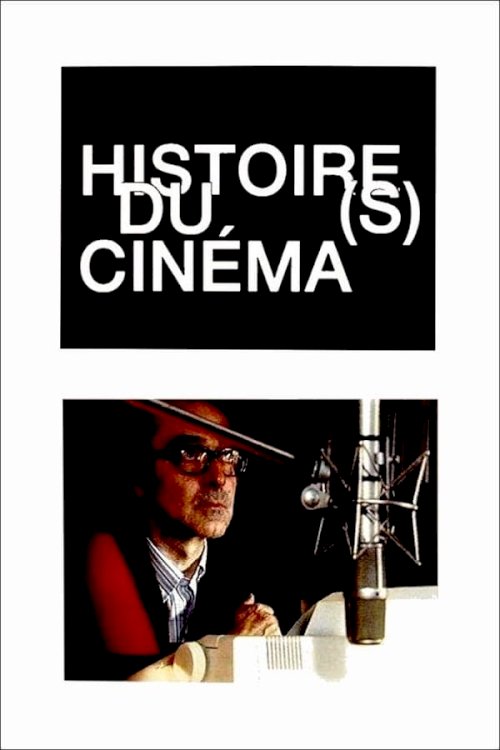 Moments choisis des Histoire(s) du cinéma - Movie Poster Moments choisis des Histoire(s) du cinéma - Movie Poster