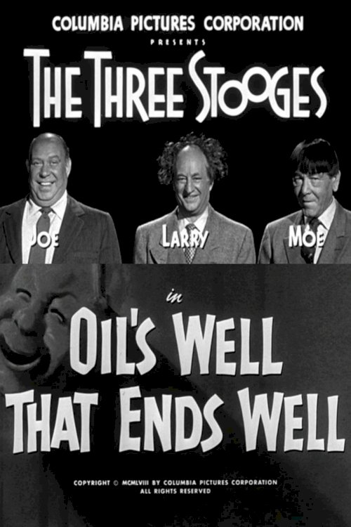 Oil's Well That Ends Well - Movie Poster Oil's Well That Ends Well - Movie Poster