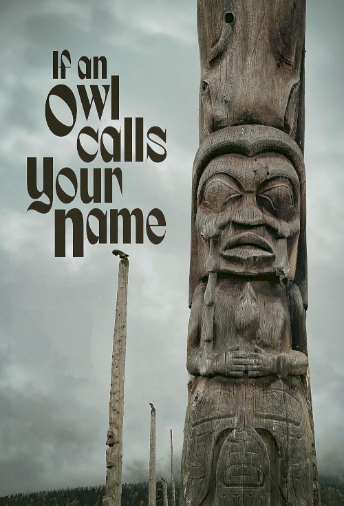 If An Owl Calls Your Name - Movie Poster If An Owl Calls Your Name - Movie Poster