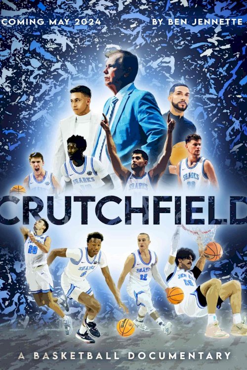 Crutchfield: A Basketball Documentary - Movie Poster Crutchfield: A Basketball Documentary - Movie Poster