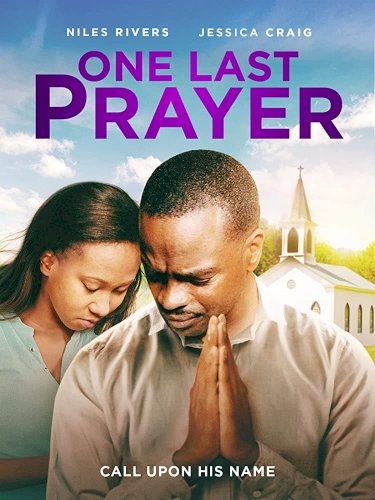 One Last Prayer - Movie Poster One Last Prayer - Movie Poster