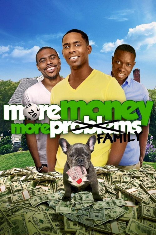 More Money, More Family - Movie Poster