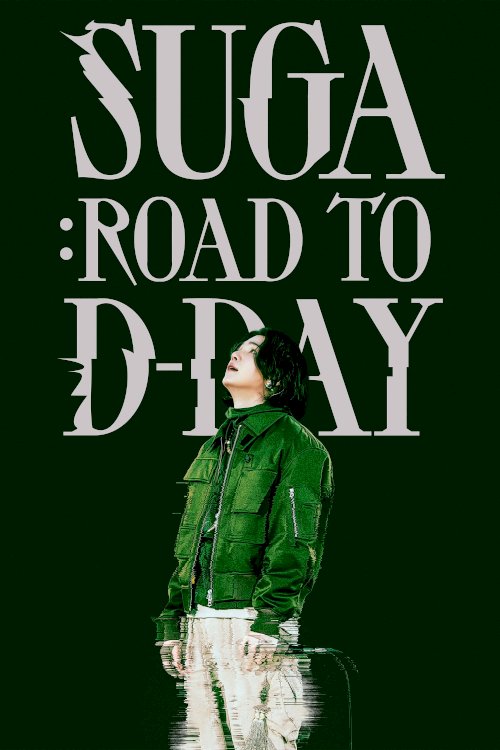 SUGA: Road to D-DAY - Movie Poster SUGA: Road to D-DAY - Movie Poster