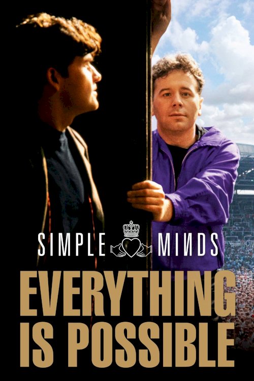 Simple Minds: Everything is Possible - Movie Poster Simple Minds: Everything is Possible - Movie Poster