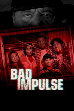 Bad Impulse - Movie Poster Bad Impulse - Movie Poster