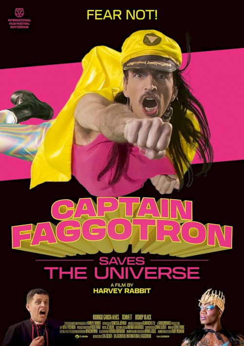 Captain Faggotron Saves the Universe - Movie Poster Captain Faggotron Saves the Universe - Movie Poster
