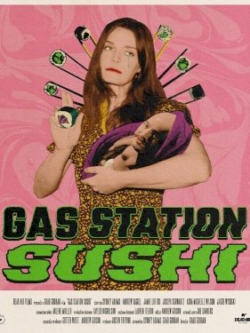 Gas Station Sushi - Movie Poster Gas Station Sushi - Movie Poster