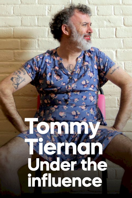 Tommy Tiernan: Under the Influence - Movie Poster Tommy Tiernan: Under the Influence - Movie Poster