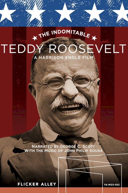 The Indomitable Teddy Roosevelt - Movie Poster The Indomitable Teddy Roosevelt - Movie Poster
