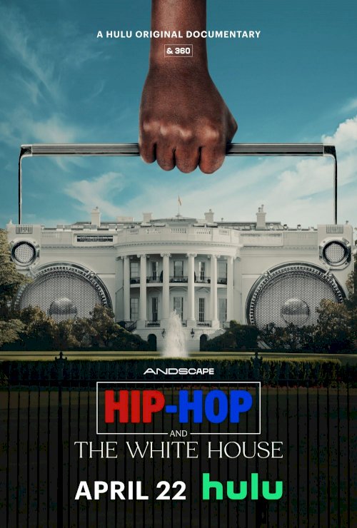 Hip-Hop and the White House - Movie Poster Hip-Hop and the White House - Movie Poster