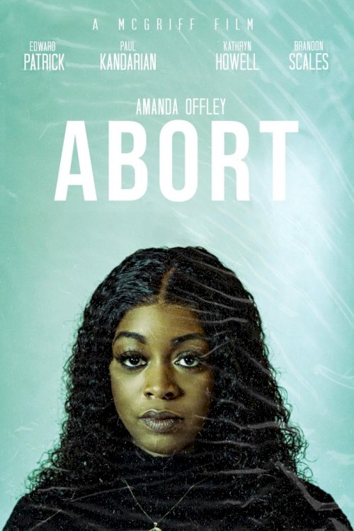 Abort - Movie Poster Abort - Movie Poster