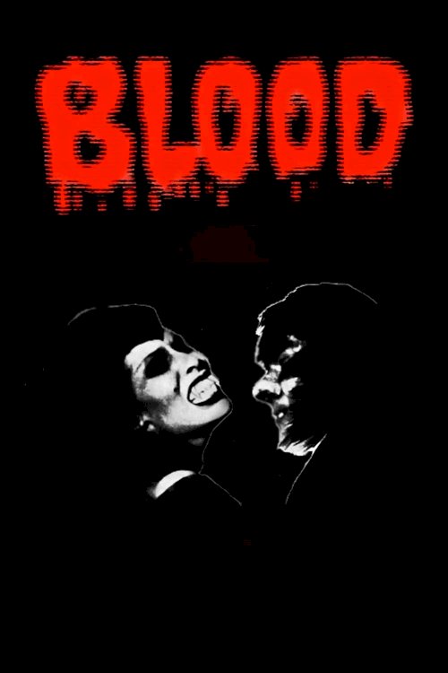 Blood - Movie Poster Blood - Movie Poster