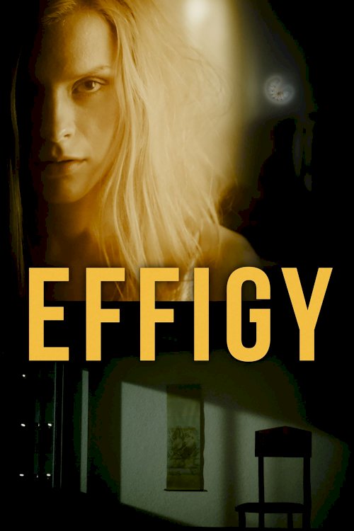 Effigy - Movie Poster Effigy - Movie Poster