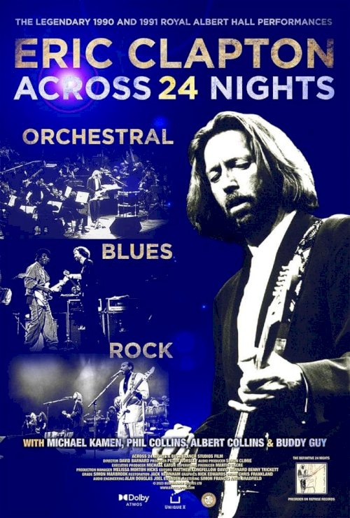 Eric Clapton: Across 24 Nights - Movie Poster Eric Clapton: Across 24 Nights - Movie Poster